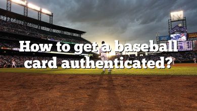 How to get a baseball card authenticated?