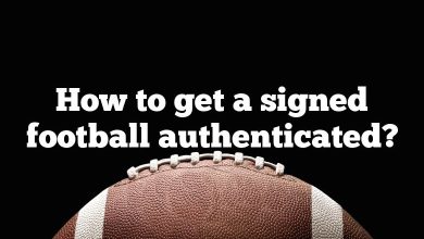 How to get a signed football authenticated?