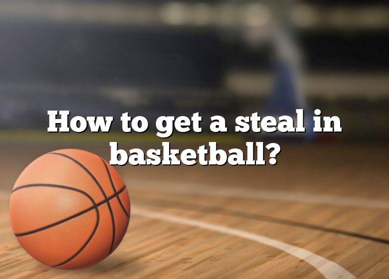 how-to-get-a-steal-in-basketball-dna-of-sports