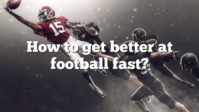 How to get better at football fast?