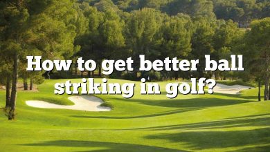 How to get better ball striking in golf?