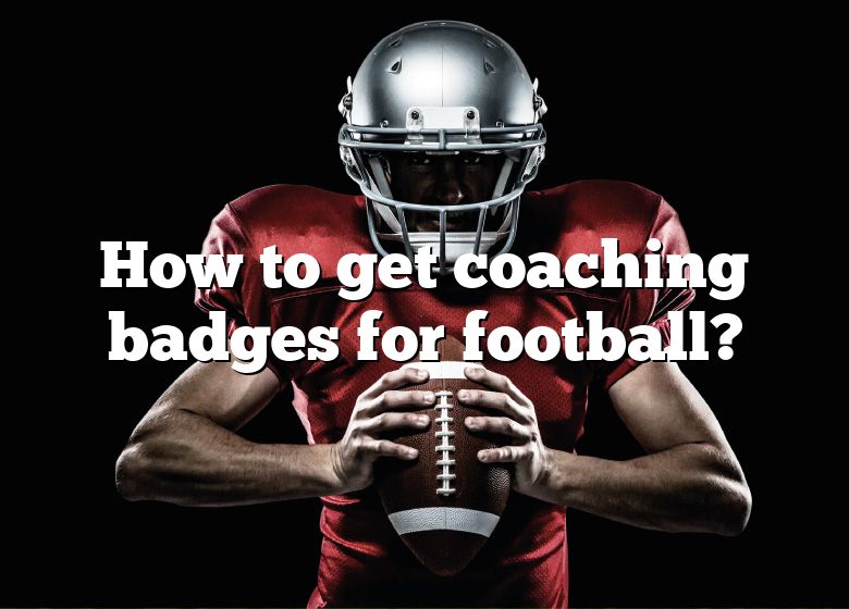 how-to-get-coaching-badges-for-football-dna-of-sports