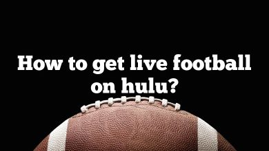 How to get live football on hulu?