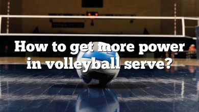 How to get more power in volleyball serve?