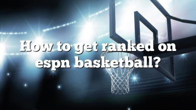 How to get ranked on espn basketball?