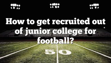 How to get recruited out of junior college for football?
