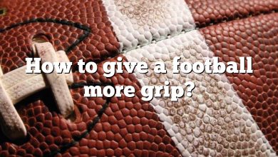 How to give a football more grip?