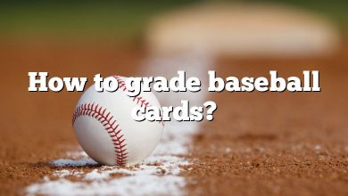 How to grade baseball cards?