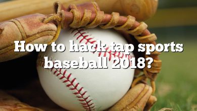 How to hack tap sports baseball 2018?