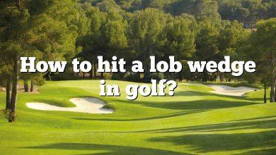 How to hit a lob wedge in golf?