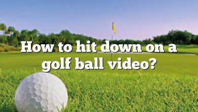 How to hit down on a golf ball video?