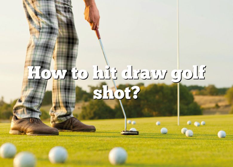 How To Hit Draw Golf Shot? DNA Of SPORTS