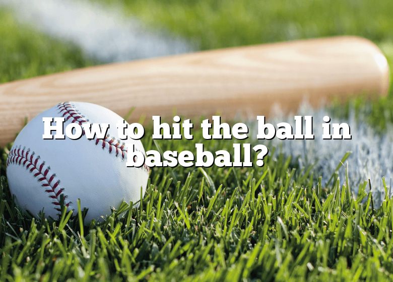 how-to-hit-the-ball-in-baseball-dna-of-sports