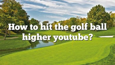 How to hit the golf ball higher youtube?