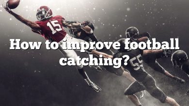 How to improve football catching?