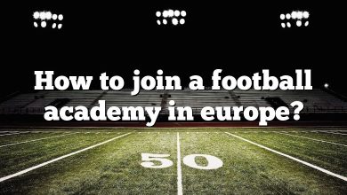 How to join a football academy in europe?