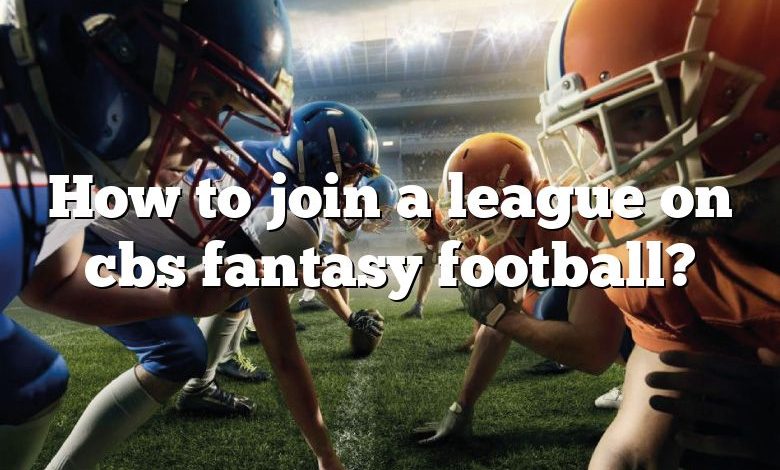 cbs fantasy football join a league