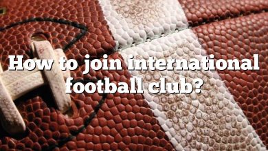 How to join international football club?