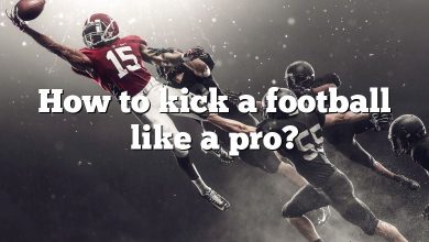 How to kick a football like a pro?