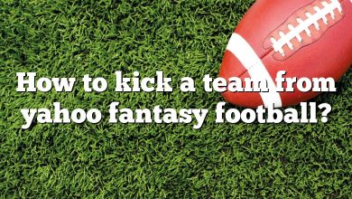 How to kick a team from yahoo fantasy football?