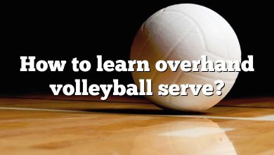 How to learn overhand volleyball serve?