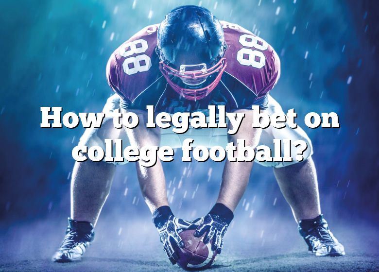 bet on college football legally