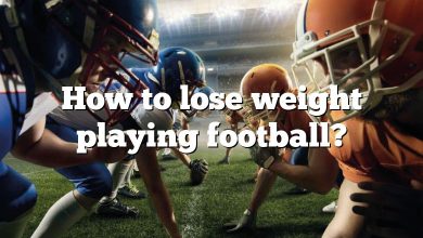 How to lose weight playing football?