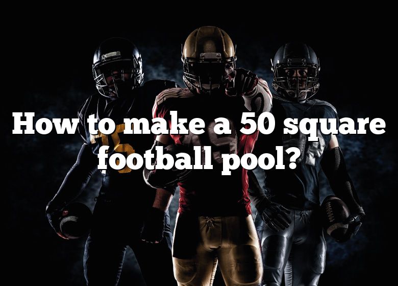 how-to-make-a-50-square-football-pool-dna-of-sports