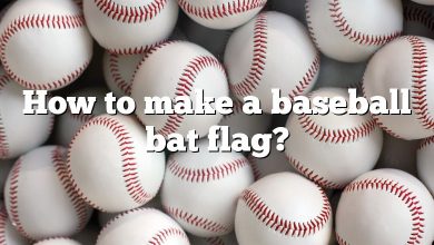 How to make a baseball bat flag?