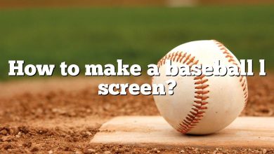 How to make a baseball l screen?