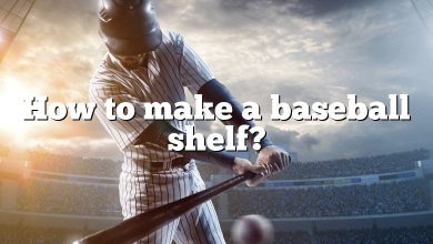 How to make a baseball shelf?