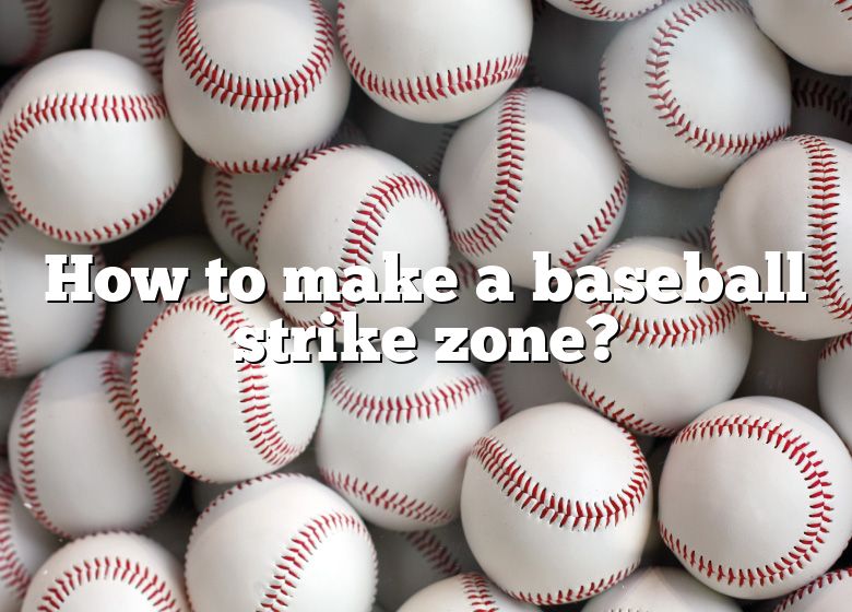 how-to-make-a-baseball-strike-zone-dna-of-sports