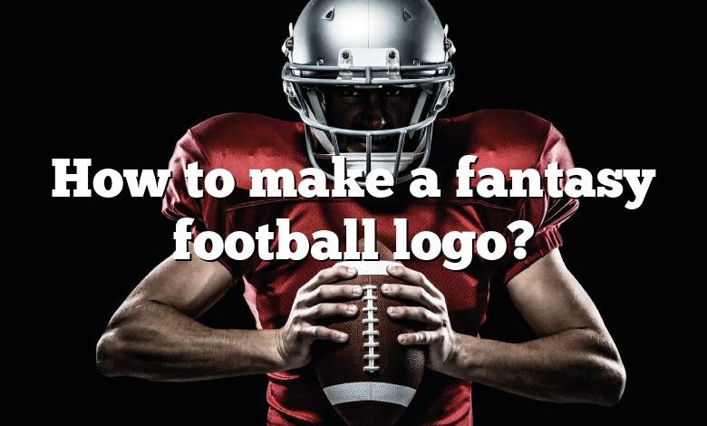 How to make a fantasy football logo?