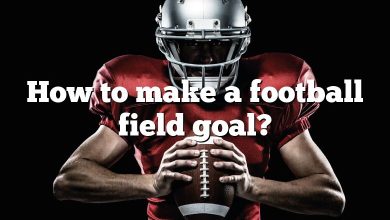 How to make a football field goal?