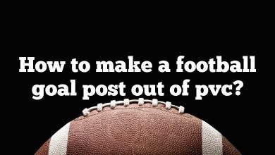 How to make a football goal post out of pvc?