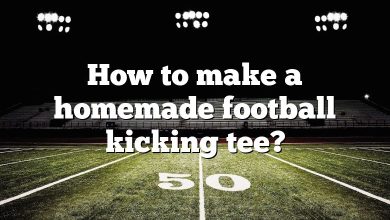 How to make a homemade football kicking tee?