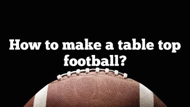 How to make a table top football?