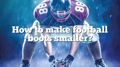 How to make football boots smaller?