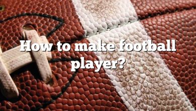 How to make football player?