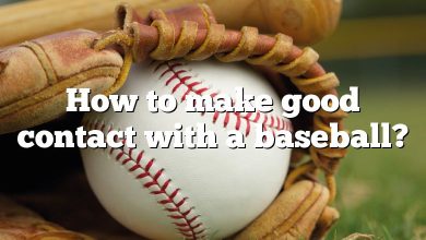 How to make good contact with a baseball?