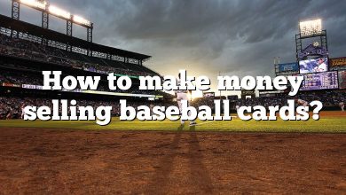 How to make money selling baseball cards?