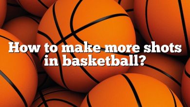 How to make more shots in basketball?