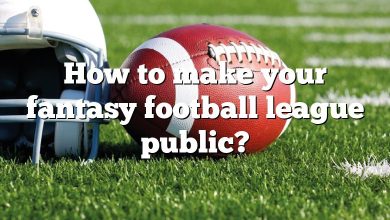 How to make your fantasy football league public?