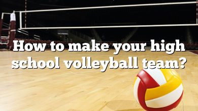 How to make your high school volleyball team?