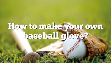 How to make your own baseball glove?