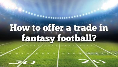 How to offer a trade in fantasy football?