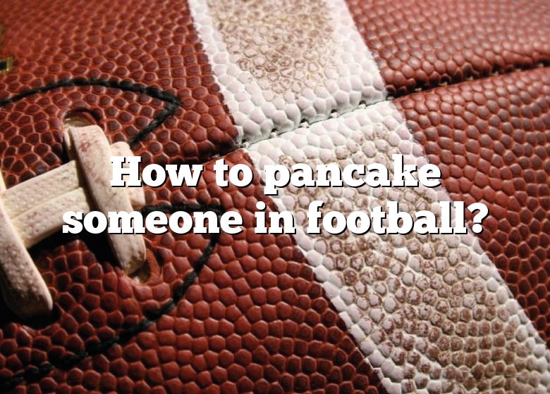 how-to-pancake-someone-in-football-dna-of-sports