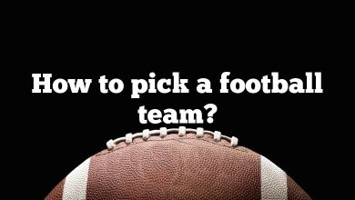 How to pick a football team?