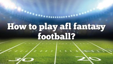 How to play afl fantasy football?
