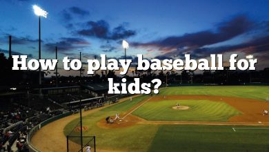 How to play baseball for kids?